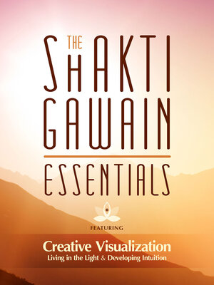 cover image of The Shakti Gawain Essentials